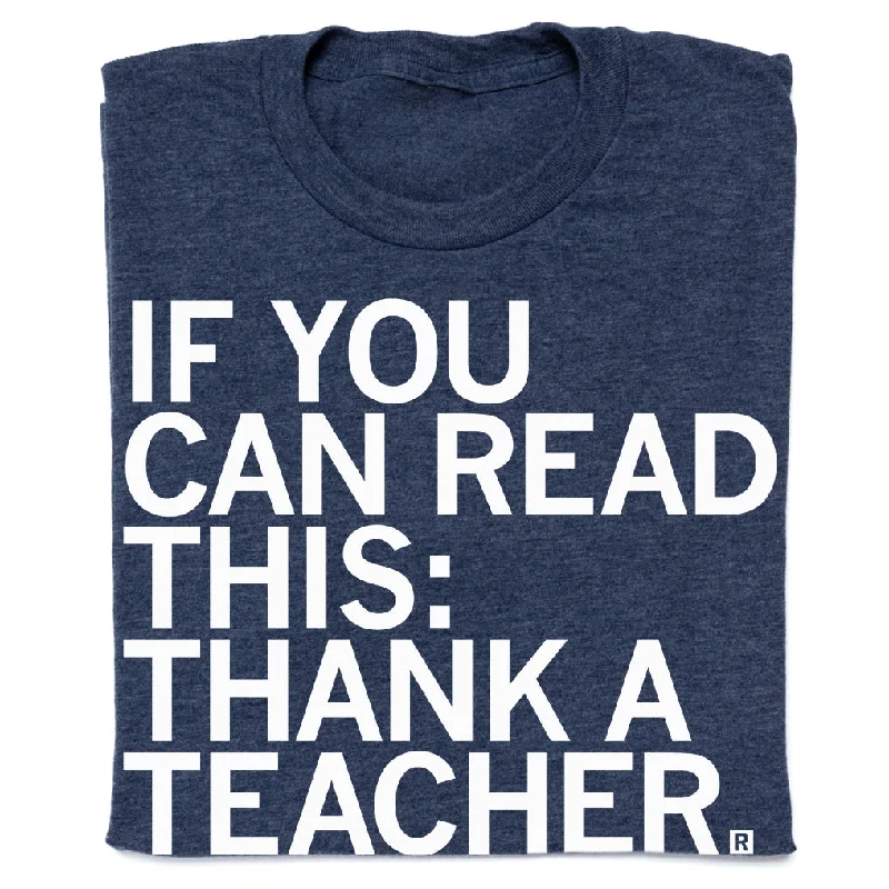 Women's Blouse with HoodIf You Can Read This: Thank A Teacher